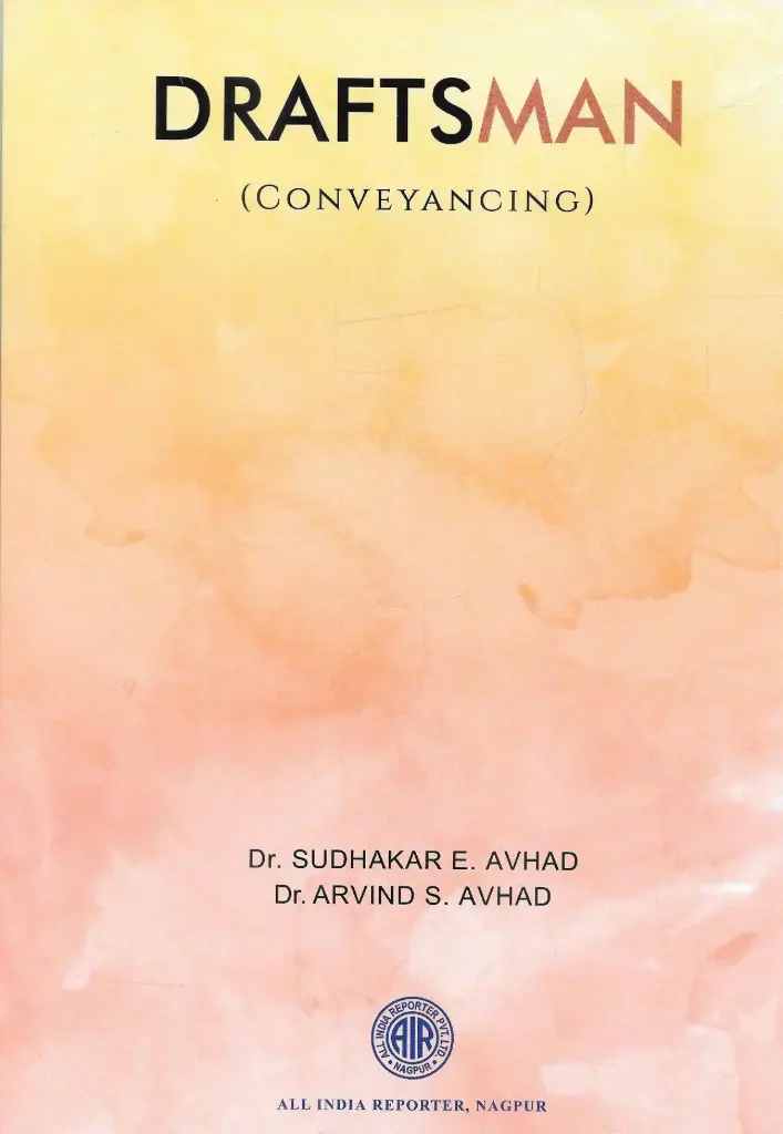 Draftsman - Conveyancing By Dr Sudhakar E Avhad & Dr Arvind S Avhad