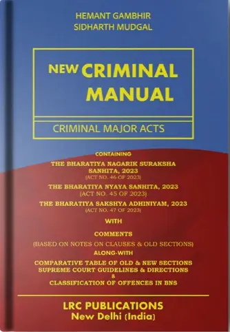 New Criminal Manual - Criminal Major Acts By Hemant Gambhir & Sidharth Mudgal