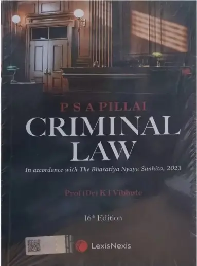 PSA PILLAI Criminal Law on Accordance with The Bharatiya Nyaya Sanhita 2023