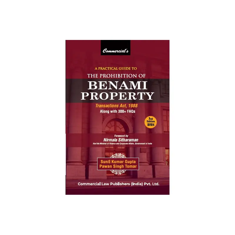 A Practical Guide to The Prohibition of Benami Property Transactions Act, 1988