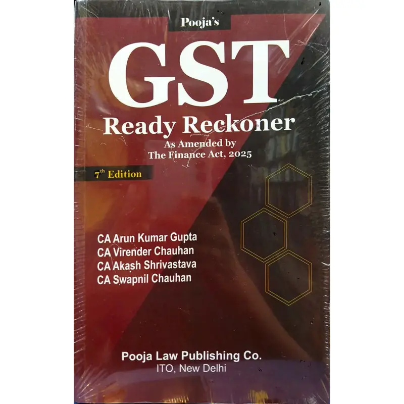 Pooja's GST Ready Reckoner As Amended by The Finance Act, 2025 7th Edition