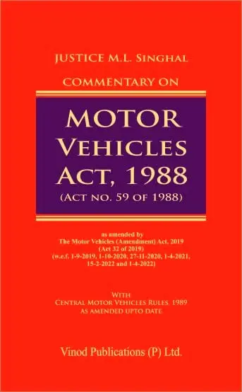 Commentary on Motor Vehicles Act 1988 By Justice M L Singhal