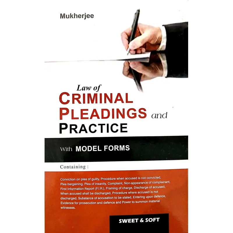 Law Of Criminal Pleadings And Practice With Model Forms By Mukherjee