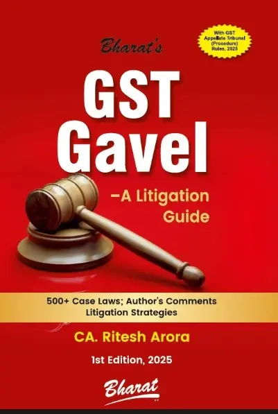 GST Gavel A Litigation Guide By CA Ritesh Arora