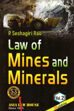 Law of Mines and Minerals in 2 volume By P Seshagiri Rao