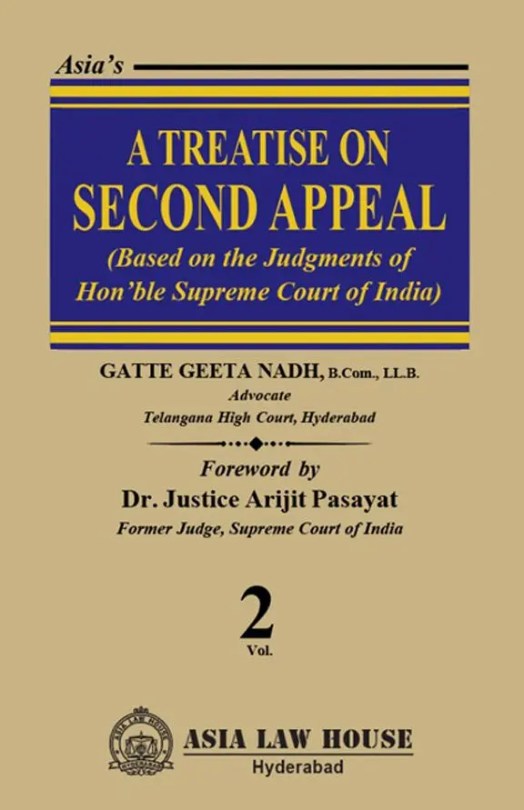 A Treatise on Second Appeal - Based on the Judgments of Hon'ble Supreme Court of India  in 2 Vols By Gatte Geeta Nadh