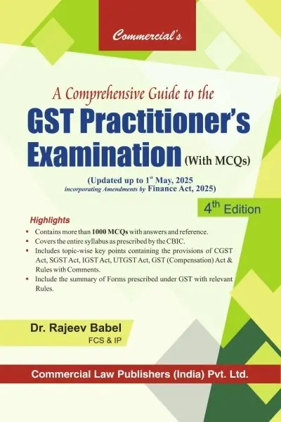 A Comprehensive Guide to the GST Practitioner's Examination (with MCQs) By Rajeev Babel