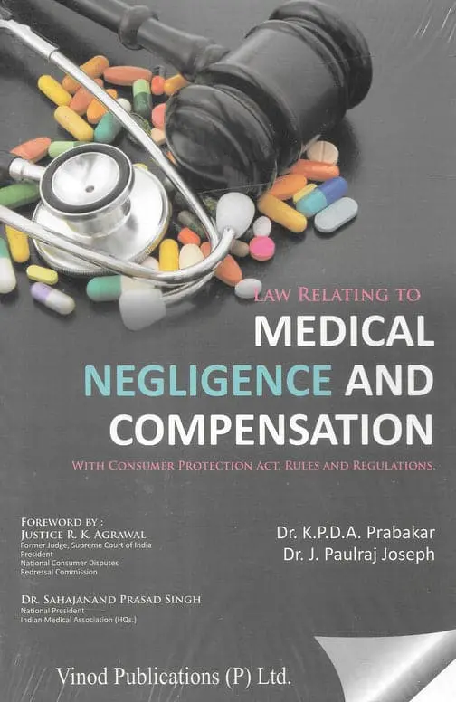Law Relating To Medical Negligence And Compensation By Dr. K P D A Prabakar
