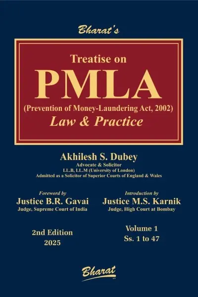 Treatise on PMLA - Prevention of Money-Laundering Act 2002 Law & Practice By Akhilesh S. Dubey