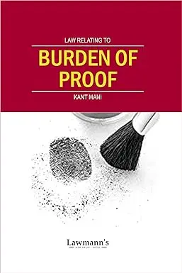Law Relating to Burden of Proof By Kant Mani