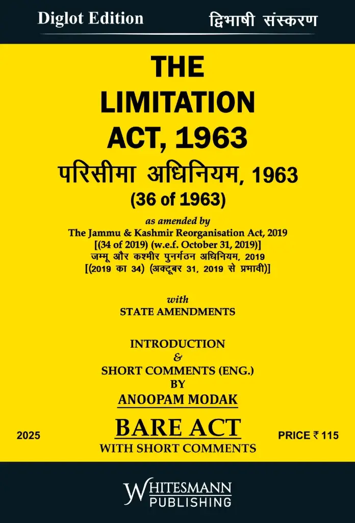 Bare Act - The Limitation Act 1963 With Short Comments