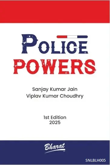 Police Powers by Sanjay Kumar Jain & Viplav Kumar Choudhry