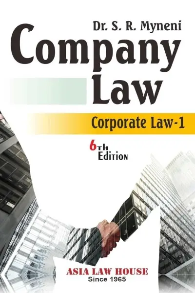 Company Law 6th Edition, Reprinted 2025 By S R Myneni