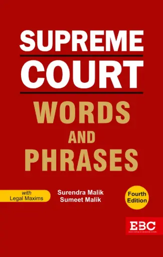 [SNLEBC012] Supreme Court Words and Phrases 1950-2023 By Surendra Malik and Sumeet Malik