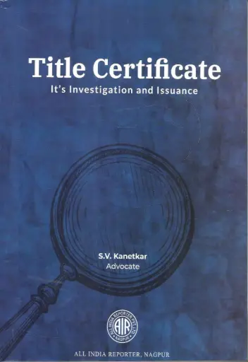 [SNLAIR004] Title Certificate - It's Investigation And Issuance By S V Kanetkar