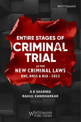 [SNLWMP012] Entire Stages of Criminal Trial as per New Criminal Laws By A K Sharma & Rahul Kandharkar