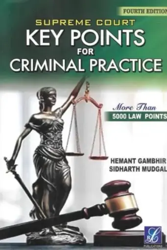 [SNLLRCP003] Supreme Court Key Points for Criminal Practice By Hemant Gambhir and Sidharth Mudgal