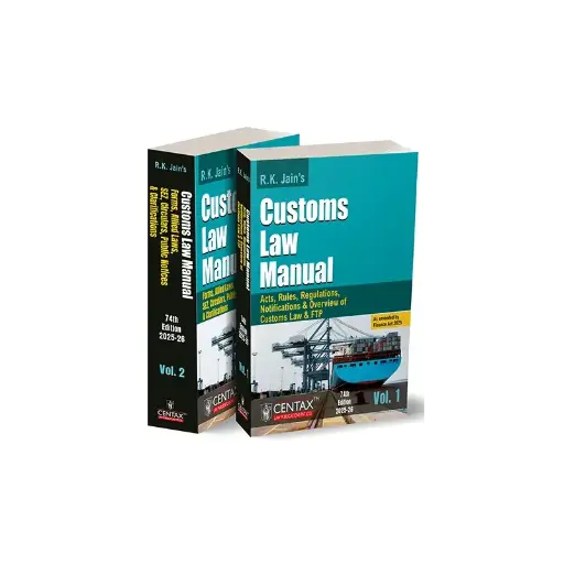 [SBCP001] Centax Customs Law Manual Set of 2 Volumes By R K Jain