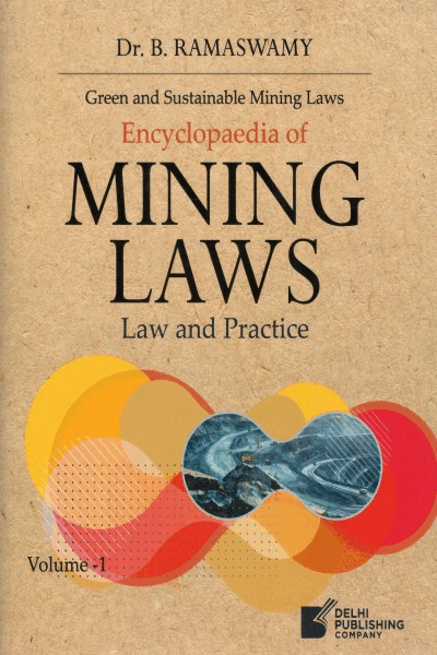 [SNLDPC003] Encyclopaedia of Mining Laws: Law and Practice In 2 Volumes By B Ramaswamy