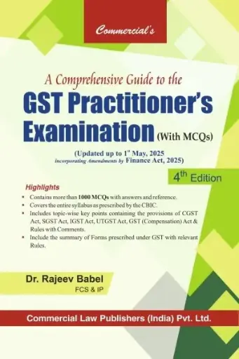 [SNLCLP009] A Comprehensive Guide to the GST Practitioner's Examination (with MCQs) By Rajeev Babel