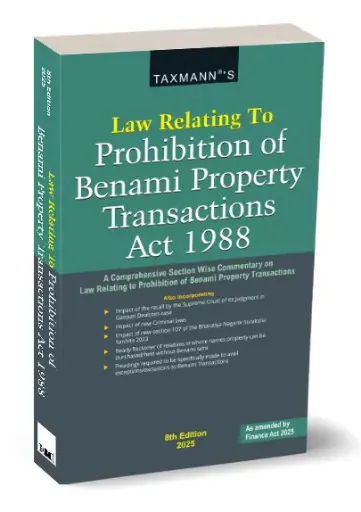 [SBTMP00015] Law Relating to Prohibition of Benami Property Transactions Act 1988 By Taxmanns Editorial Board