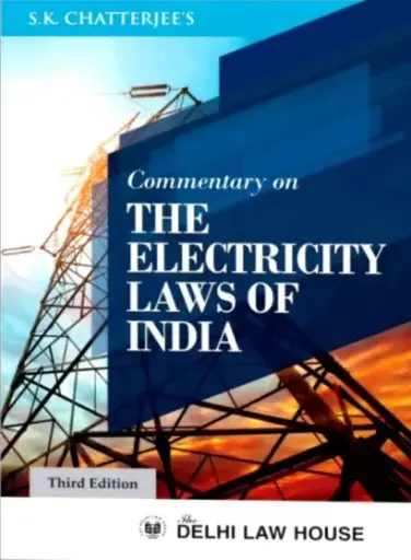 [SNLDLH005] Commentary on Electricity Laws in India By S.K Chatterjee