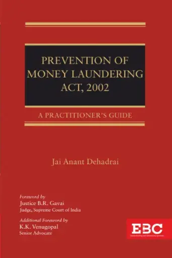 [SNLEBC029] Prevention of Money Laundering Act 2002 - A Practitioner's Guide By Jai Anant Dehadrai