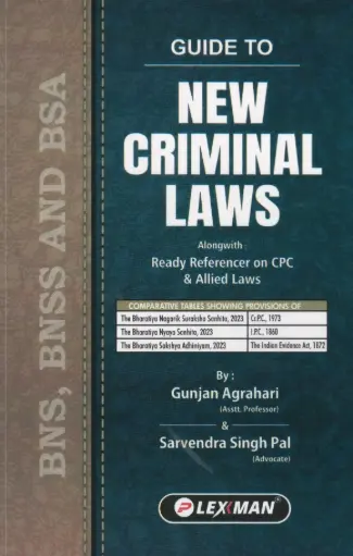 [SNLLXM005] Guide to New Criminal Laws By Gunjan Agrahari and Sarvendra Singh Pal