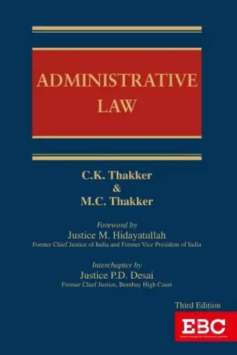 [SNLEBC031] Administrative Law By C K Thakker and M C Thakker