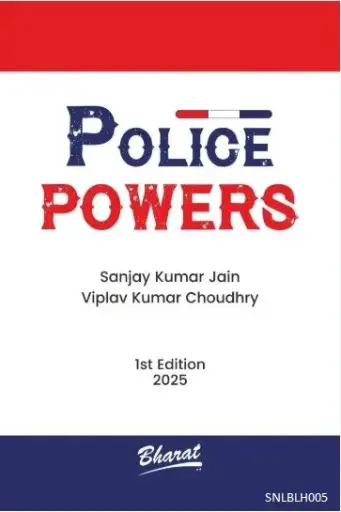 [SNLBHL05] Police Powers by Sanjay Kumar Jain & Viplav Kumar Choudhry