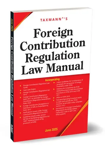 [SNLTMP0018] Foreign Contribution Regulation Law Manual By Taxmann's Editorial Board