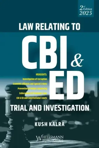 [SNLWMP009] Law Relating To CBI & ED: Trial and Investigation By Kush Kalra