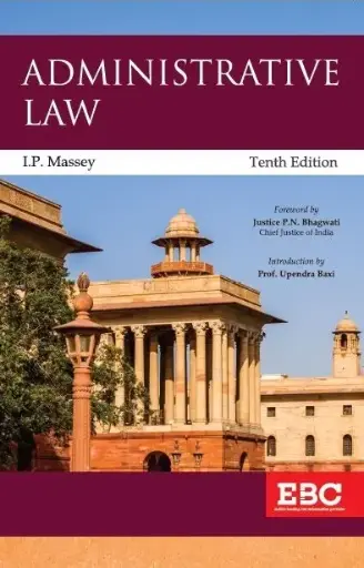 [SNLEBC010] Administrative Law By I P Massey